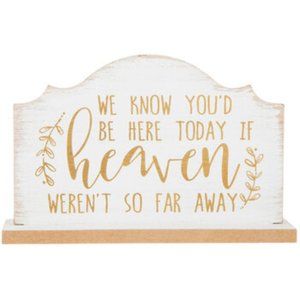 We Know You'd Be Here Today Wood Decor